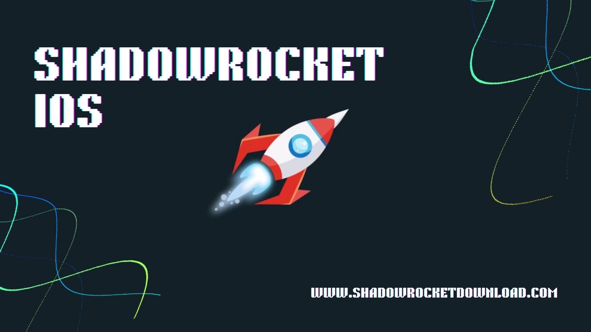 Shadowrocket iOS