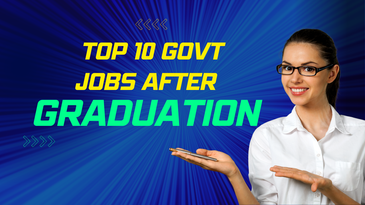 Top 10 Govt Jobs After